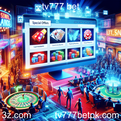 Explore as Ofertas Especiais em tv777 bet: Oportunidades Imperdíveis para Apostadores!
